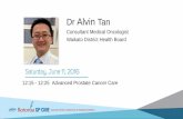 Dr Alvin Tan - General Practice Conference & Medical ... North/Sat_Plenary_1215_Tan_UPDATED... · Dr Alvin Tan Consultant Medical ... •3.6 mg Q1 monthly, 10.8 mg Q3 monthly depot