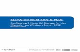 StarWind iSCSI SAN & NAS · PDF fileStarWind iSCSI SAN & NAS: Configuring 3-Node HA Storage for Live Migration on Windows Server 2012 December 2012