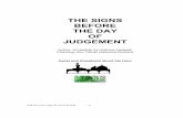 THE SIGNS BEFORE THE DAY OF JUDGEMENT - … SIGNS BEFORE THE DAY OF JUDGEMENT Page 5 of 69 ... The whole speech is narrated by Imaam Ahmad in his Musnad, 2/61. Checker's Note: Da`eef,