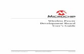 Wireless Power Development Board User’s Guideww1.microchip.com/.../en/DeviceDoc/MchpWirelesspoweruserguide.pdf · WIRELESS POWER DEVELOPMENT BOARD USER’S GUIDE 2017 Microchip