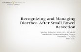 Recognizing and Managing Diarrhea After Small Bowel …itr8.com/hosted/cnets/ottawa2012/attachments/slides/12a_cynthia... · Recognizing and Managing Diarrhea After Small Bowel Resection