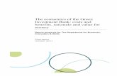 The economics of the Green Investment Bank: costs and ... · PDF fileThe economics of the Green Investment Bank: costs and benefits, rationale and value for money . Report prepared