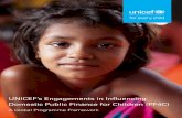 UNICEF’s Engagements in Influencing Domestic Public ... · PDF filevi UNICEF’s Engagements in Infiuencing Domestic Public Finance for Children (PF4C): A Global Programme Framework