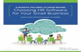 8 InsIghts You need to Know Before Choosing HR Software for Your Small Business · PDF file · 2017-08-078 Insights You eed to now Before Choosing HR Software for Your Small Business