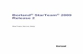 Borland StarTeam 2009 Release 2 · PDF fileStarDraw Sample Server Configuration ... 7. StarTeam Server This ... the alternate property editors that enable you to create custom forms