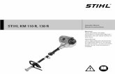 STIHL KM 110 R, 130 R KM 110 R, 130 R Warning! Read and follow all safety precautions in Instruction Manual – improper use can cause serious or fatal injury. Advertencia! Lea y siga