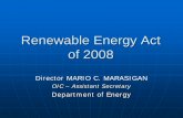 Renewable Energy Act of 2008 - usea.org · PDF filerenewable energy resources; ... RA 9513 Renewable Energy Act of 2008. Accelerate the development of the country’s renewable energy