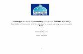 Integrated Development Plan (IDP) - · PDF file · 2014-08-29produce an Integrated Development Plan (IDP). Through the IDP process as Local ... the Municipality is also influencing
