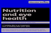Nutrition and eye health - Macular Society · PDF file3 Nutrition and eye health zeaxanthin are found in high concentrations . in the macula. Another carotenoid, meso-zeaxanthin, is