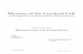 Mystery of the Crooked Cell - Towson University of the Crooked Cell laboratory activity using the Maryland Loaner Lab must first complete the pre-laboratory classroom activities. The