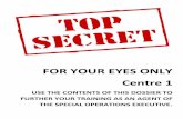 FOR YOUR EYES ONLY Centre 1 - From Vimy to Juno your eyes only centre 1 use the contents of this dossier to further your training as an agent of the special operations executive.