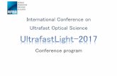 International Conference on Ultrafast Optical Science ...ultrafastlight-2017.lebedev.ru/files/Program_Booklet_v2.pdf · stealth nanomachining ... charged particles in laser-plasma»