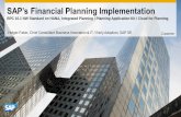 SAP’s Financial Planning s Financial Planning Implementation BPC 10.1 NW Standard on HANA, Integrated Planning / Planning Application Kit / Cloud for Planning Holger Faber, Chief
