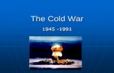 Origins of the Cold War - Weeblymrpondy.weebly.com/.../notes_cold_war_part1.pdf · Origins of the Cold War Yalta Conference •February 4, 1945 Meeting between the “Big Three”