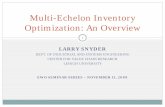 Multi-Echelon Inventory Optimization: An Overviewegon.cheme.cmu.edu/ewo/docs/SnyderEWO_081113.pdf · Multi-Echelon Inventory Optimization: An Overview. 1. ... Fixed cost vs. no fixed