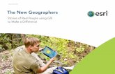 The New Geographers - Esri: GIS Mapping Software, …/media/Files/Pdfs/library/ebooks/new-geographers.pdf · The New Geographers Stories of Real People using GIS . to Make a Difference.