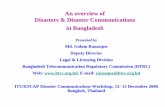 An overview of Disasters & Disaster Communications in ... · PDF fileAn overview of Disasters & Disaster Communications in Bangladesh Presented by ... Bangladesh Burma Earthquake of
