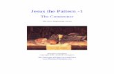 Jesus The Pattern - WordPress.com The Pattern - 1 The Commoner Theodore Cottingham The New Beginning Series The New Beginning Series booklets provide a foundation for taking us beyond