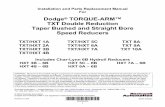 Dodge TORQUE-ARM™ TXT Double Reduction Taper Bushed · PDF file1 Installation and Parts Replacement Manual For Dodge® TORQUE-ARM™ TXT Double Reduction Taper Bushed and Straight