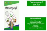 Pharmacognosy -3 PHG 413 - Psau · PDF filePharmacognosy -3 PHG 413 Prof. Dr. Amani S. Awaad Professor of Pharmacognosy Pharmacognosy Department, ... Biologics Antigens Classification