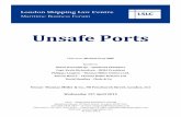 Unsafe Ports -  · PDF fileUnsafe Ports Chairman: Michael Grey MBE ... LSLC - MARITIME BUSINESS FORUM ... master’s or pilot’s negligence