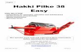English Hakki Pilke 38 Easy Easy 38 6-2015... · 3.2.1. Tractor drive ... Adjusting the splitting blade ... At the same time, hold the end of the input conveyor with your right hand!