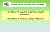 PRIVATE MECHANISED MIN-TILL SERVICE · PDF fileTractor ownership by medium scale farmers in ... Ridge Splitting Dry 3 months 30-35 man days ... and effectively as weeds will emerge