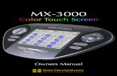 MX3000 Owners Manual · PDF filePage 1 MX-3000 COLOR TOUCH SCREEN Congratulations You’ve purchased a unique synthesis of hardware and software engineering, the Home Theater Master