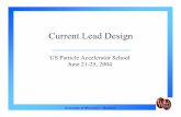 Current Lead Design - USPASuspas.fnal.gov/materials/04UW/Current_Leads.pdf · University of Wisconsin - Madison Current Lead Design •What is a current lead and what are the design