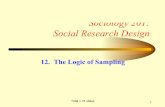 Sociology 201: Social Research Design - Chapman …babbie/Soc201/lectures/Class-12.pdfSociology 201: Social Research Design 12. ... • Workbook assignments due: 7.1, 72 • Review
