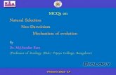 MCQs on Natural Selection Neo-Darwinism …kea.kar.nic.in/cet2014/vikasana/biology/day_06.pdfNatural Selection Neo-Darwinism Mechanism of evolution By Dr. M.J.Sundar Ram (Professor