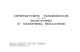 Boxford shaper manual - NEMES - NEMES Home Books/Boxford Shaper/Boxford 8 Inch Shape… · OPERATORS HANDBOOK FOR THE BOX-FORD 8" SHAPING MACHINE Boxford Machine Tools Ltd., Wheatley,