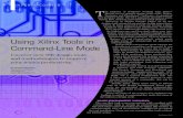 Using Xilinx Tools in Command-Line Mode - …outputlogic.com/xcell_using_xilinx_tools/74_xperts_04.pdf · Using Xilinx Tools in Command-Line Mode XPERTS CORNER Uncover new ISE design