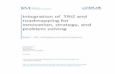 Integration of TRIZ and Roadmapping for innovation and ... · PDF fileIntegration of TRIZ and roadmapping for innovation, strategy, and ... The planning methods highlighted include
