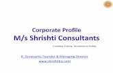 Corporate Profile M/s Shrishti Consultantsshrishtibiz.com/ShrishtiProfileMar2017.pdf · Corporate Profile M/s Shrishti Consultants ... Kaizen Blitz / SMED • 5 S / 3 C ... • QFD