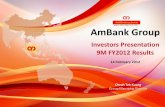 AMMB Holdings Berhad AmBank Group · PDF fileAMBANK GROUP –GROUP INVESTOR RELATIONS & PLANNING –INVESTORS PRESENTATION 9MFY2012 3 Pre ANZ Partnership Focus Scale & Presence ANZ