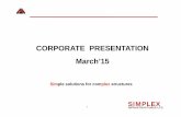 CORPORATE PRESENTATION March’15 - Simplex ... LTD. CORPORATE PRESENTATION March’15 Simple solutions for complex structures 1 SIMPLEX INFRASTRUCTURES LTD. • Certain statements