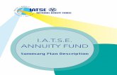 I.A.T.S.E. ANNUITY FUND - I.A.T.S.E. National Benefit … I.A.T.S.E. Annuity Fund Highlights and General Information Below are the highlights and some general information about the