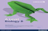 A Level Biology B - Revisely · PDF fileA Level Biology B Specification Pearson ... The Pearson Edexcel Level 3 Advanced GCE in Biology B meets the following purposes, ... Topic 7: