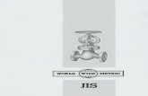 JIS Nr. Pressure Description - Shipserv JIS Cat.… · Part Nr. Material Code 1 - Body 2 - Disc 3 - Stem Bronze Bronze Brass BC6 BC6 C3771BD Manufactured in accordance to JIS F7400
