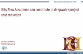 Why Flow Assurance can contribute to deepwater …mcedd.com/wp-content/uploads/02_Geraldine Coudert - Doris...MCE Deepwater Development 2016 PAU, FRANCE • 5-7 APRIL 2016 Why Flow