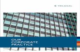 OUR CORPORATE PRACTICE - Trilegal Corporate... · elements of Indian corporate laws and the legal and regulatory issues that impact their day to day business. Our lawyers build strong