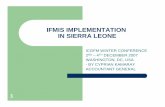 IFMIS IMPLEMENTATION IN SIERRA LEONE - icgfm. · PDF fileIFMIS IMPLEMENTATION IN SIERRA LEONE ... implementing IFMIS in S/L l Present the challenges ahead with IFMIS. 3
