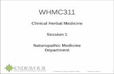 Clinical Herbal Medicine Session 1 Naturopathic Medicine ... · PDF fileGIT Herbal Actions o Laxatives - bulking & anthraquinone o Emetics - saponins o Demulcent - mucilages o Bitter
