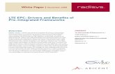 LTE EPC: Drivers and Benefits of Pre-Integrated Frameworksgo.radisys.com/rs/radisys/images/paper-seg-lte-epc-drivers.pdf · applications have created the need for LTE which is expected