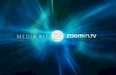 MEDIA KIT zoom .TV in - Zoomin.TV – Video for …corporate.zoomin.tv/.../ZOOMINTV-MEDIAKIT-Final-February.pdfIAB standard ad formats Advertie with u In-Video Overlay Advertising