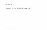 Receiver for BlackBerry 2 - Product Documentation · PDF file · 2018-02-25Receiver for BlackBerry 2.2 ... • For BlackBerry 6.0 and 7.0 devices: ... Before upgrading Receiver through