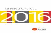 Informe Elcano de Presencia Global · PDF fileINFORME ELCANO DE PRESENCIA GLOBAL 2016 ILIANA OLIVIÉ MANUEL GRACIA1 1 1 Iliana Olivié, investigadora principal, y Manuel Gracia, ayudante