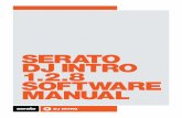 SERATO DJ INTRO 1.2.8 SOFTWARE · PDF file23 Beat Matching Display ... Serato DJ Intro is an integrated software and hardware system, ... 20 Status Bar Displays the status of the currently