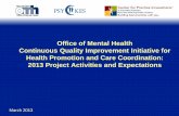 Office of Mental Health Continuous Quality … of Mental Health Continuous Quality Improvement Initiative for Health Promotion and Care Coordination: 2013 Project Activities and Expectations